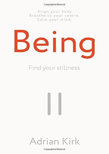 Being: Find your stillness