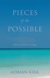 Pieces of the Possible - a self-help novel by Adrian Kirk